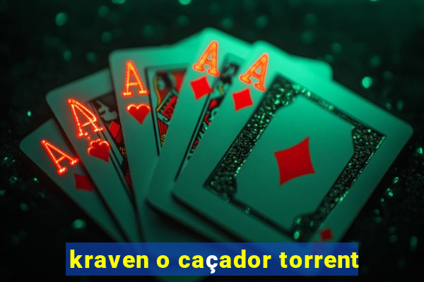 kraven o caçador torrent